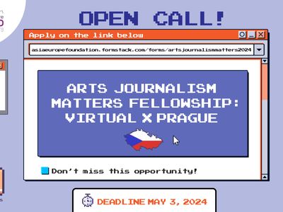 Arts Journalism Matters Fellowship 2024: Virtual x Prague | Open Call