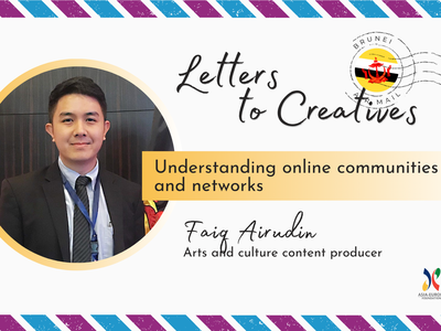 Letters to Creatives from Faiq Airudin | Online communities and networks