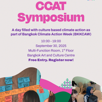 Creatives for Climate Action - Thailand (CCAT) Symposium