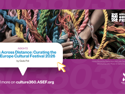 Living Across Distance: Curating the Asia-Europe Cultural Festival 2026